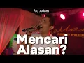 Download Lagu Mencari Alasan Cover Rio Adam