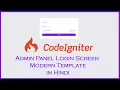 Codeignitor Tutorials - Admin Dashboard Theme Setup Login Screen URL Routes Chapter
