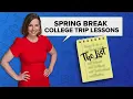 The List Ana s Spring Break College Trip Lessons