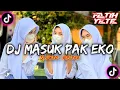 Download Lagu DJ MASUK PAK EKO SLOWED + REVERB JEDAG JEDUG YANG PALING KALIAN CARI-CARI‼️DJ TIKTOK TERBARU 2023‼️
