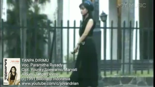 paramitha rusady tanpa dirimu cipt younky soewarno maryati 