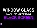 Heavy Rain On Tin Roof, Rain On Windows, Black Screen Rain, Relaxing Rain No Thunder, Sleep Aid