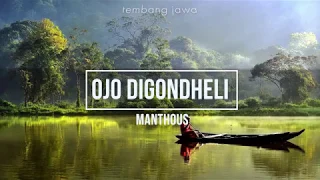 Download Manthous - Ojo Digondheli ft. Sunyahni (Video Lirik) MP3