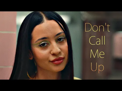 Download MP3 Maddy Perez - Don't Call Me Up