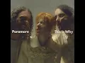 This Is Why - Paramore