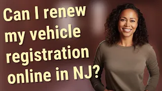 Can I renew my vehicle registration online in NJ