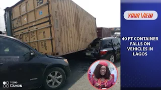 tragic 1 ki ed others injured as 40 ft container falls on 3 vehicles in lagos