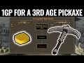Trading Up 1gp for a 3rd Age Pickaxe