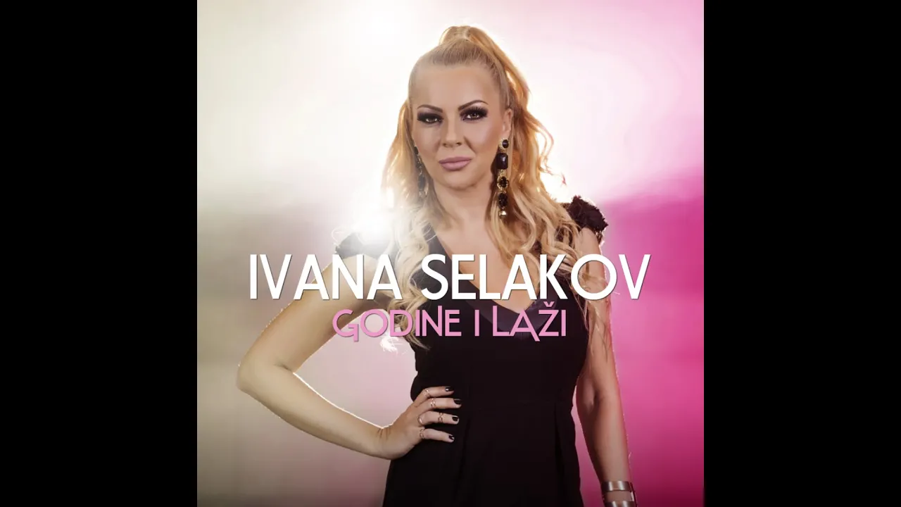 Ivana Selakov  -  GODINE I LAZI  - ( Official video 2015 )