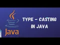 Java tutorial for beginners Type-casting in Java Explicit casting