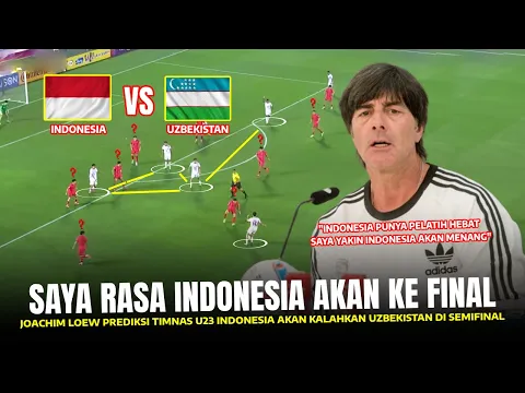 Download MP3 SAYA DUKUNG INDONESIA !! Joachim Loew Prediksi Timnas U23 Akan Menang di Semifinal vs Uzbekistan U23