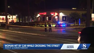 Woman seriously injured after being hit by car while crossing street in Salinas police say