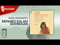 Download Lagu Nani Sugianto - Menanti Dalam Kerinduan (Official Karaoke Video)