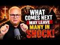 Barry Wunsch PROPHETIC WORD - It Could Happen Tomorrow What Comes Next May Leave Many In Shock