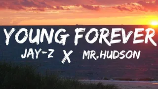 jay z ft mr hudson young forever lyrics 