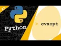 CVXOPT in Python Package for Convex Optimization Python 7