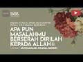 Download Lagu 247. APAPUN MASALAHMU BERSERAH DIRILAH KEPADA ALLAH ﷻ | Tanya Jawab | Ustadz Muhammad Nuzul Dzikri