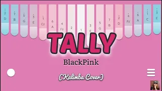 Download Tally - BlackPink | Kalimba Cover with Easy Tabs (Keylimba App) | TikTok Viral | Lyrics Video MP3