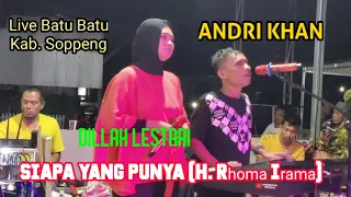 Download ANDRI KHAN feat DILLAH - SIAPA YANG PUNYA - Cipt: H. Rhoma Irama MP3