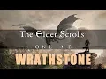 Elder Scrolls Online Wrathstone and Breakdown