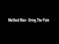 Method Man - Bring The Pain Lyrics