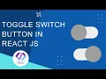 how to create toggle button in react toggle switch button in react js coding papa tutorial