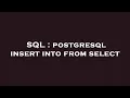 SQL postgresql insert into from select