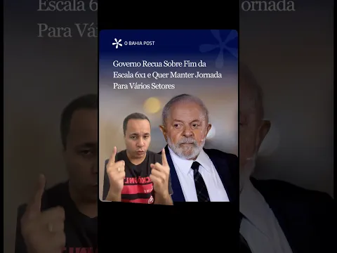 Governo recua sobre fim da escala 6x1 e pode manter jornada para vários setores