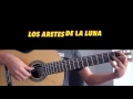 Los Aretes De La Luna - Guitarra [Mauro Martinez]