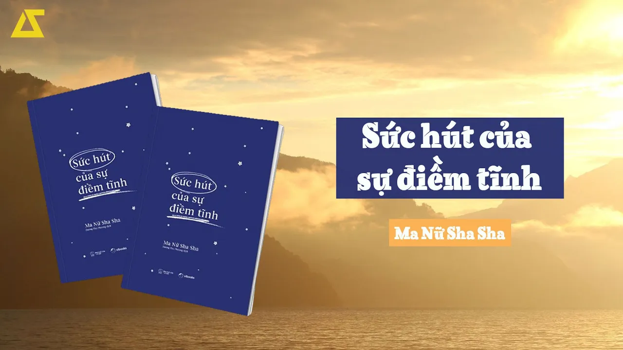 [SÁCH NÓI] Sức Hút Của Sự Điềm Tĩnh | Ma Nữ Sha Sha | [FULL]