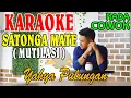 Download Lagu SATONGA MATE ~ YAHYA PULUNGAN - KARAOKE TAPSEL TERBARU NADA COWOK