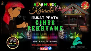 Download CINTE PEKHTAME - MUKAT PRATA || KARAOKE LAGU ALAS MUSIC ORIGINAL MP3