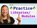 Practice Problems Intro to Libraries and Modules - Visually Explained
