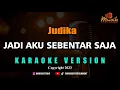 Download Lagu MINUSONE JUDIKA - JADI AKU SEBENTAR SAJA [KARAOKE]