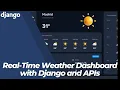 Step-by-Step Django Tutorial Developing a Real-Time Weather App Using Python and APIs