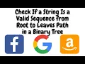 Check If a String Is a Valid Sequence from Root to Leaves Path in a Binary Tree leetcode