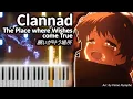 Download Lagu The Place where Wishes come True - Clannad | Piano Tutorial/Arrangement