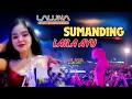 SUMANDING - LAILA AYU - LALUNA MUSIK - ANIJAYA AUDIO LIVE //AIRIN DIGIMEDIA