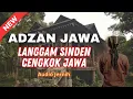 Download Lagu ADZAN LANGGAM JAWA Paling Merdu! CENGKOK SINDEN yang Bikin Merinding”