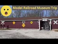 Trip to the Corner Field Model Railroad Museum