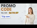 trip com Promo Code Latest trip com Coupon Code trip com Discount Code