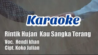 Download RINTIK HUJAN KAU SANGKA TERANG - HENDI KHAN By DutaSwara Musik MP3