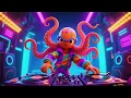 The Octopus DJ 🐙🎧 | The Coolest Underwater Party for Kids