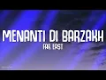 Far East - Menanti Di Barzakh (Lirik)