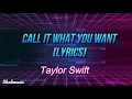 Taylor Swift - Call It What You Want (Lyrics)