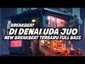 Download Lagu DJ DI DENAI UDA JUO NEW BREAKBEAT MINANG TERBARU FULL BASS VIRAL TIKTOK ‼️