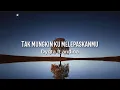 Download Lagu Tak mungkin ku melepaskanmu - dygta ft andina
