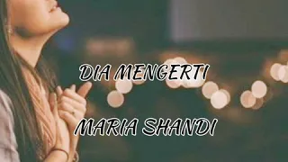 Download Maria Shandi || Dia mengerti (Lirik) MP3
