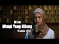 Download Lagu Mimpi Yang Hilang (Saleem Iklim) - Leviana Bening Musik Cover