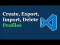 VS Code Create Profiles